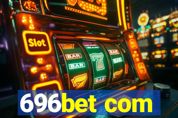 696bet com